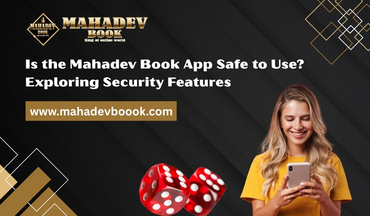 Read more about the article Is the Mahadev Book App Safe to Use? Exploring Security Features