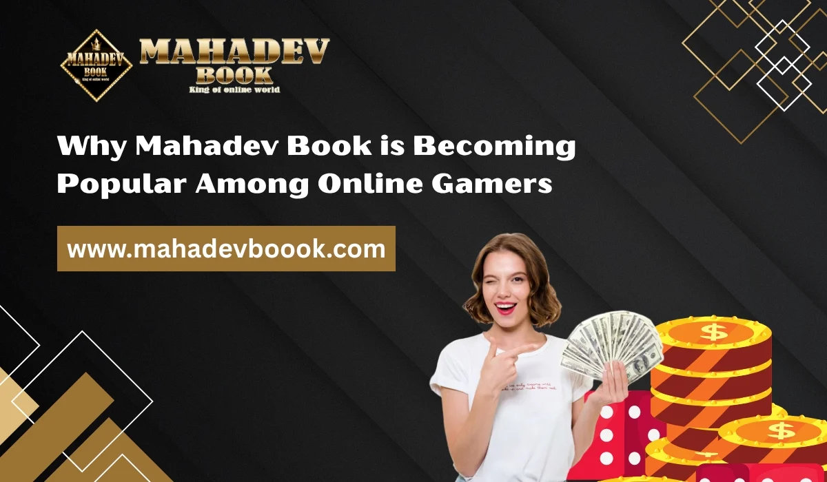Read more about the article Why Mahadev Book is Becoming Popular Among Online Gamers