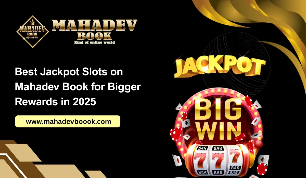 Read more about the article Best Jackpot Slots on Mahadev Book for Bigger Rewards in 2025