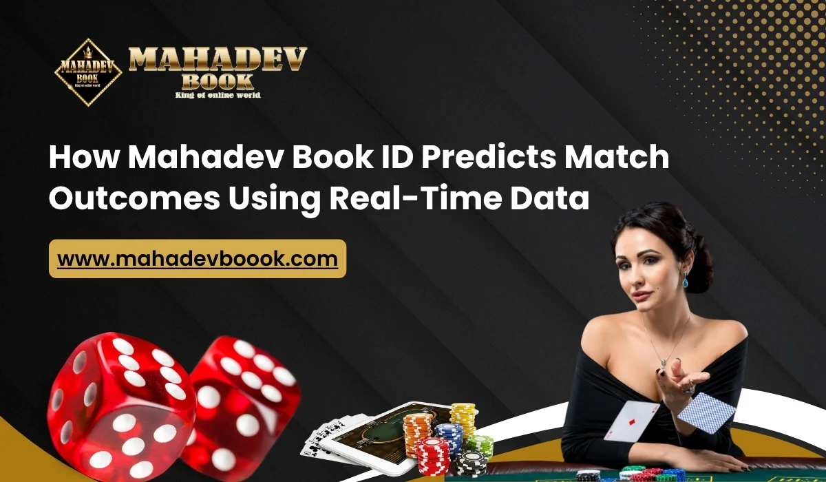You are currently viewing How Mahadev Book ID Predicts Match Outcomes Using Real-Time Data