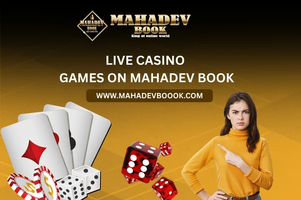 Live Casino Games on Mahadev Book
