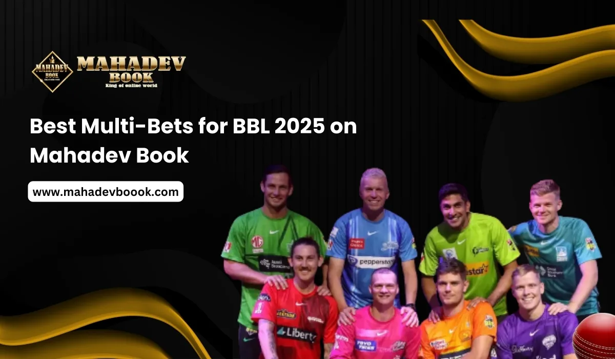 Read more about the article Best Multi-Bets for BBL 2025 on Mahadev Book