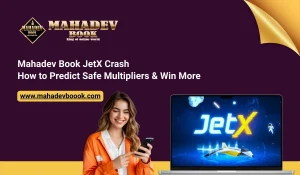 Read more about the article Mahadev Book JetX Crash: How to Predict Safe Multipliers & Win More